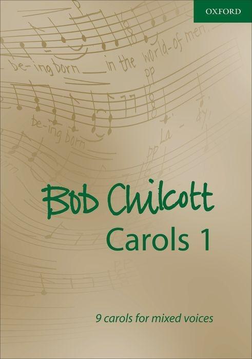 Cover: 9780193532335 | Carols | 9 carols for mixed voices | Bob Chilcott | Taschenbuch | 2004