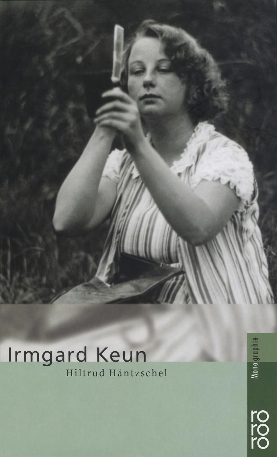 Cover: 9783499504525 | Irmgard Keun | Hiltrud Häntzschel | Taschenbuch | Rowohlt Monographie