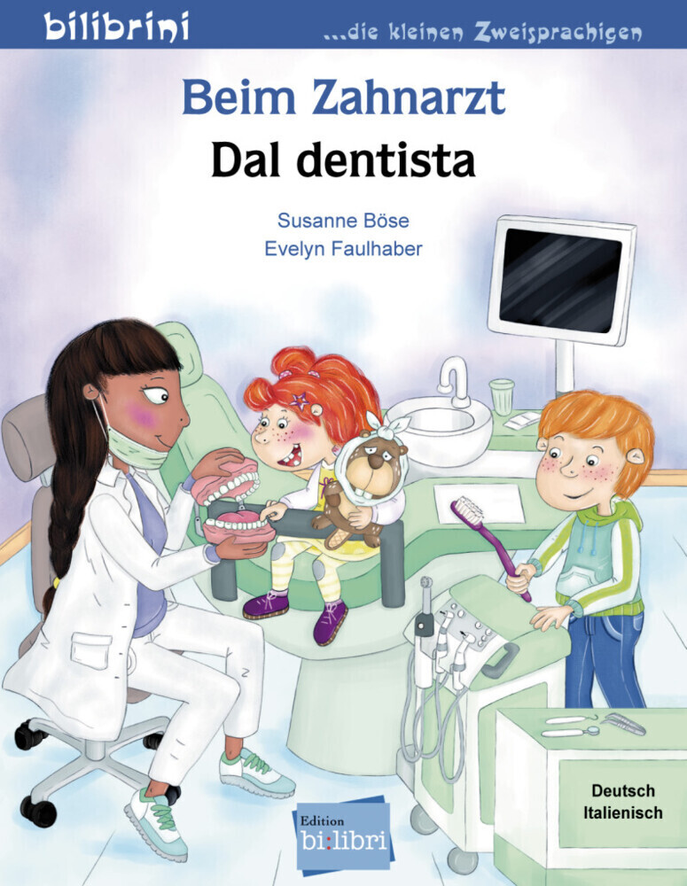 Cover: 9783197096001 | Beim Zahnarzt / Dal dentista | Deutsch / italienisch | Böse (u. a.)