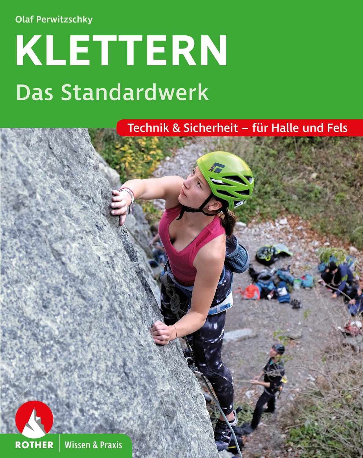 Cover: 9783763360970 | Klettern - Das Standardwerk | Olaf Perwitzschky | Taschenbuch | 176 S.