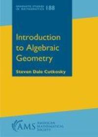 Cover: 9781470435189 | Cutkosky, S: Introduction to Algebraic Geometry | EAN 9781470435189