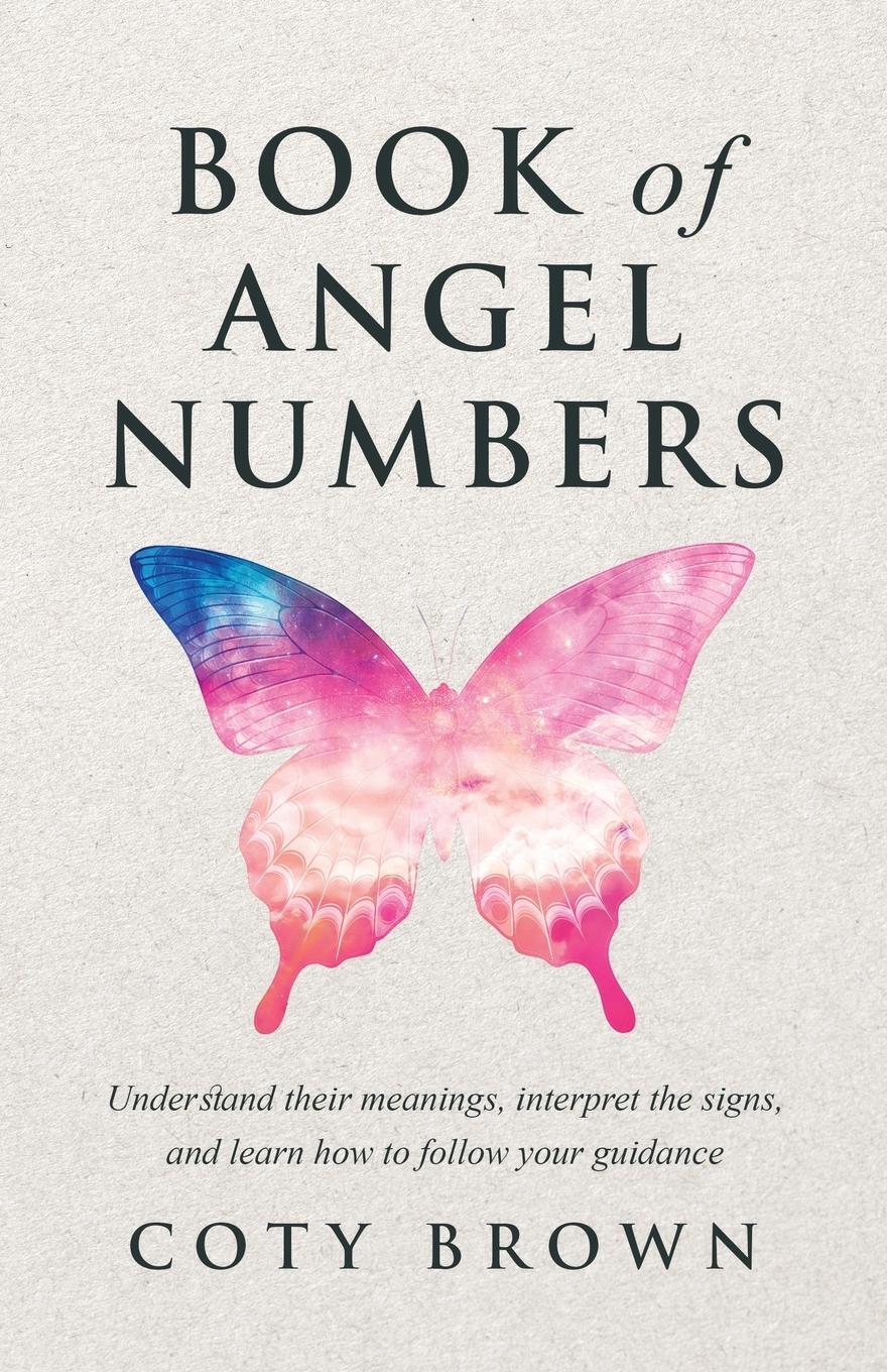 Cover: 9798765236390 | Book of Angel Numbers | Coty Brown | Taschenbuch | Paperback | 2023