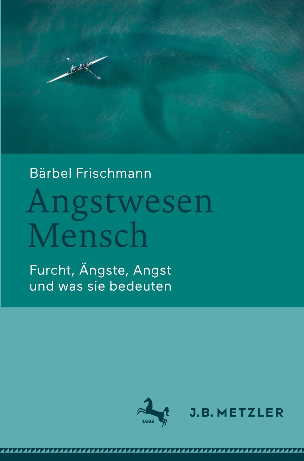 Cover: 9783662678756 | Angstwesen Mensch | Furcht, Ängste, Angst und was sie bedeuten | Buch