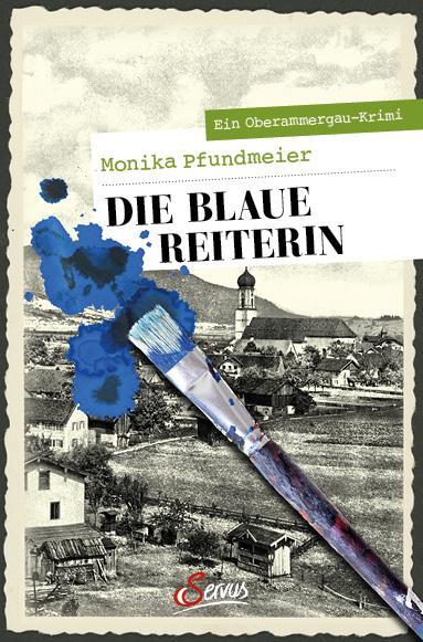 Cover: 9783710402371 | Die Blaue Reiterin | Ein Oberammergau-Krimi | Monika Pfundmeier | Buch