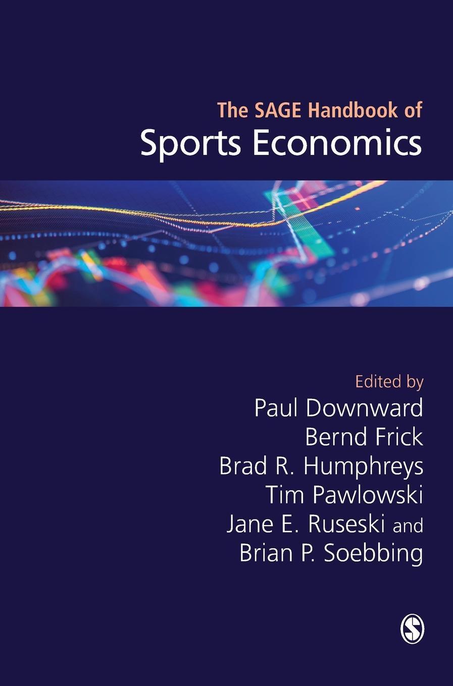 Cover: 9781473979765 | The SAGE Handbook of Sports Economics | Paul Downward | Buch | 2019