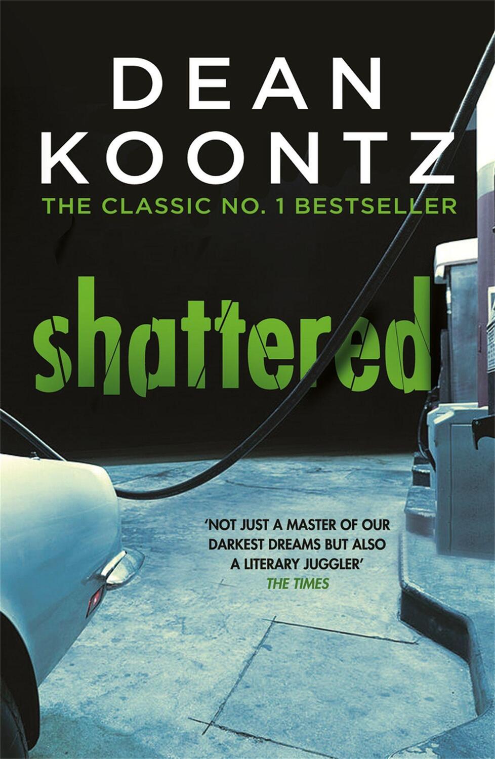 Cover: 9781472248169 | Shattered | Dean Koontz | Taschenbuch | Kartoniert / Broschiert | 2018