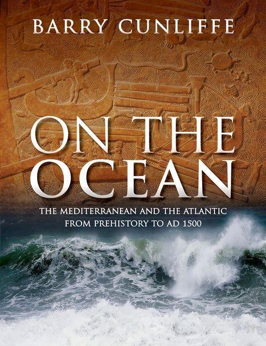 Cover: 9780198757894 | On the Ocean: The Mediterranean and the Atlantic from Prehistory to...