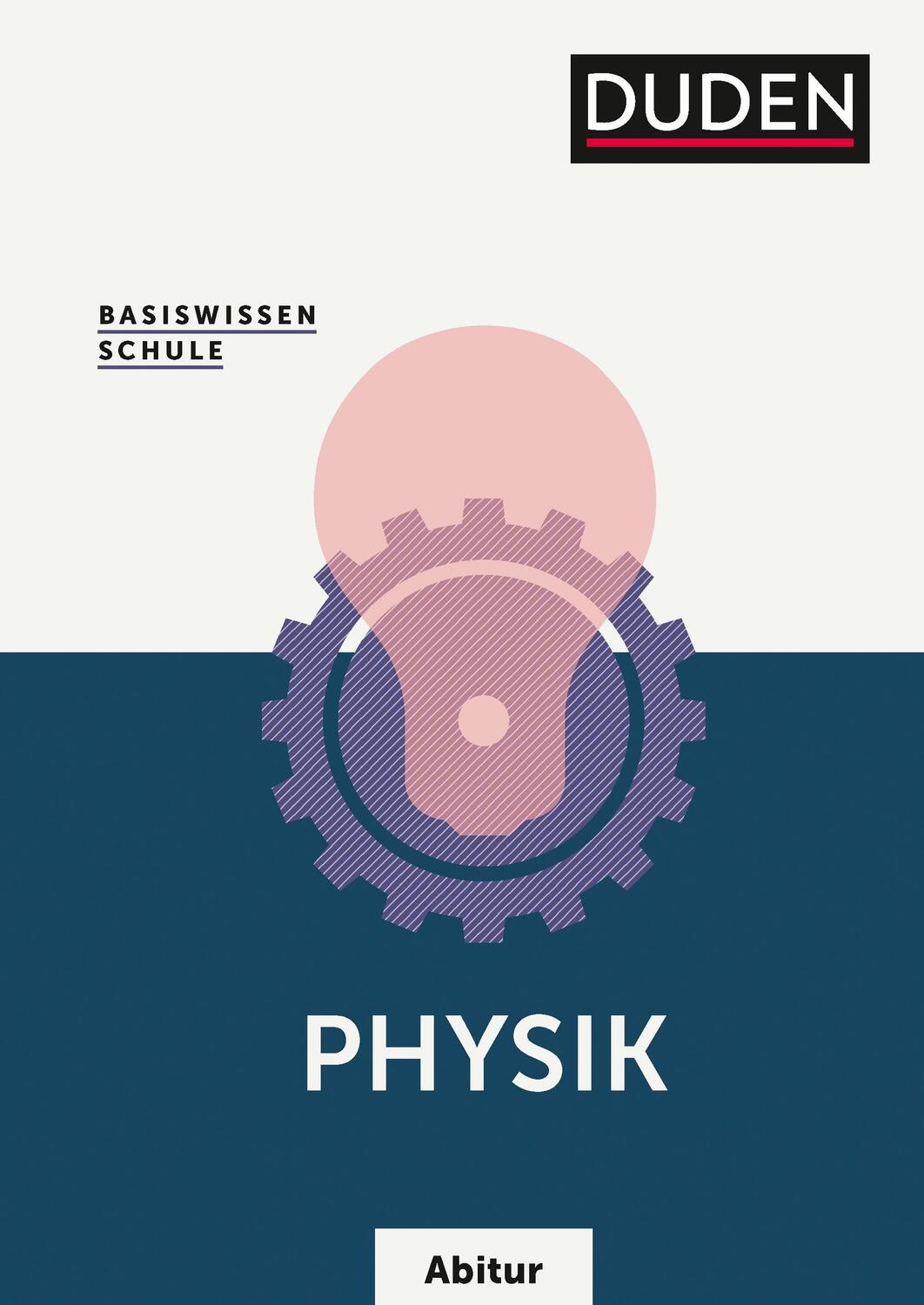 Cover: 9783411717552 | Basiswissen Schule - Physik Abitur | Lothar Meyer (u. a.) | Buch