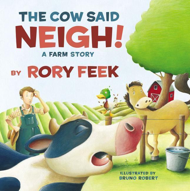 Cover: 9781400311897 | The Cow Said Neigh!: A Farm Story | Rory Feek | Buch | Englisch | 2018