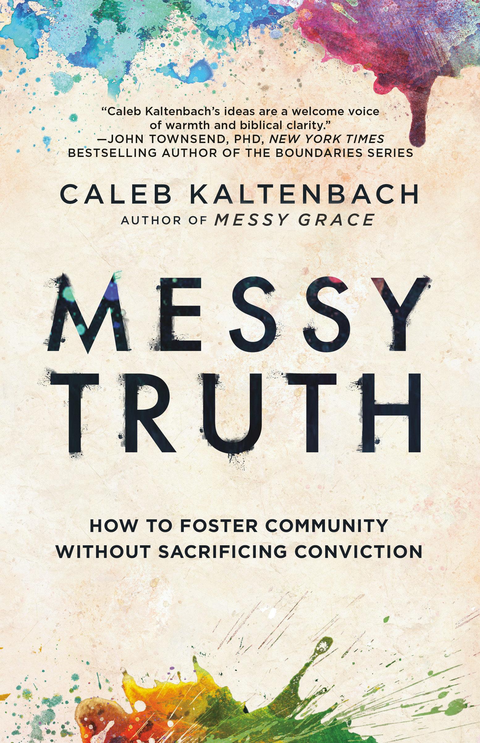 Cover: 9780525654278 | Messy Truth | How to Foster Community Without Sacrificing Conviction