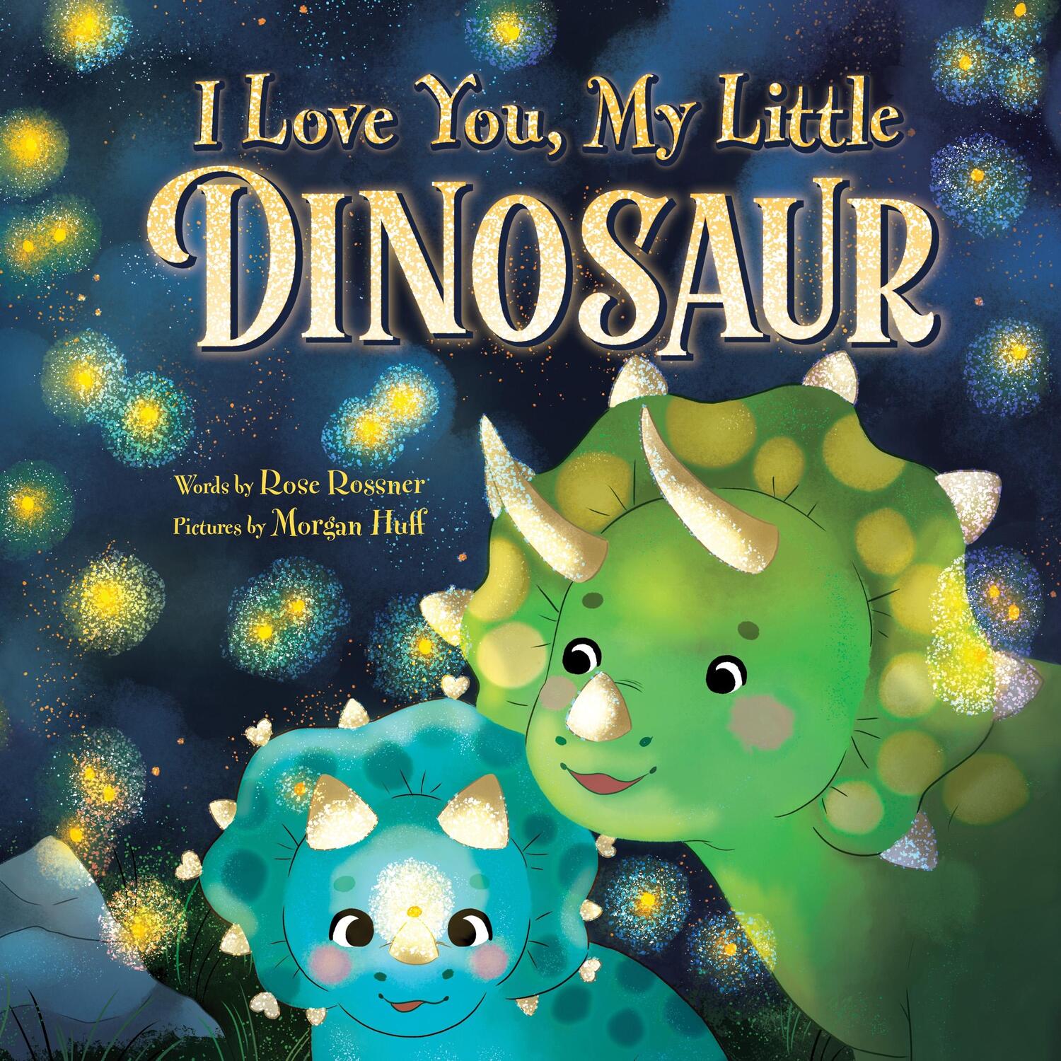 Cover: 9781728268361 | I Love You, My Little Dinosaur | Rose Rossner | Buch | Gebunden | 2023