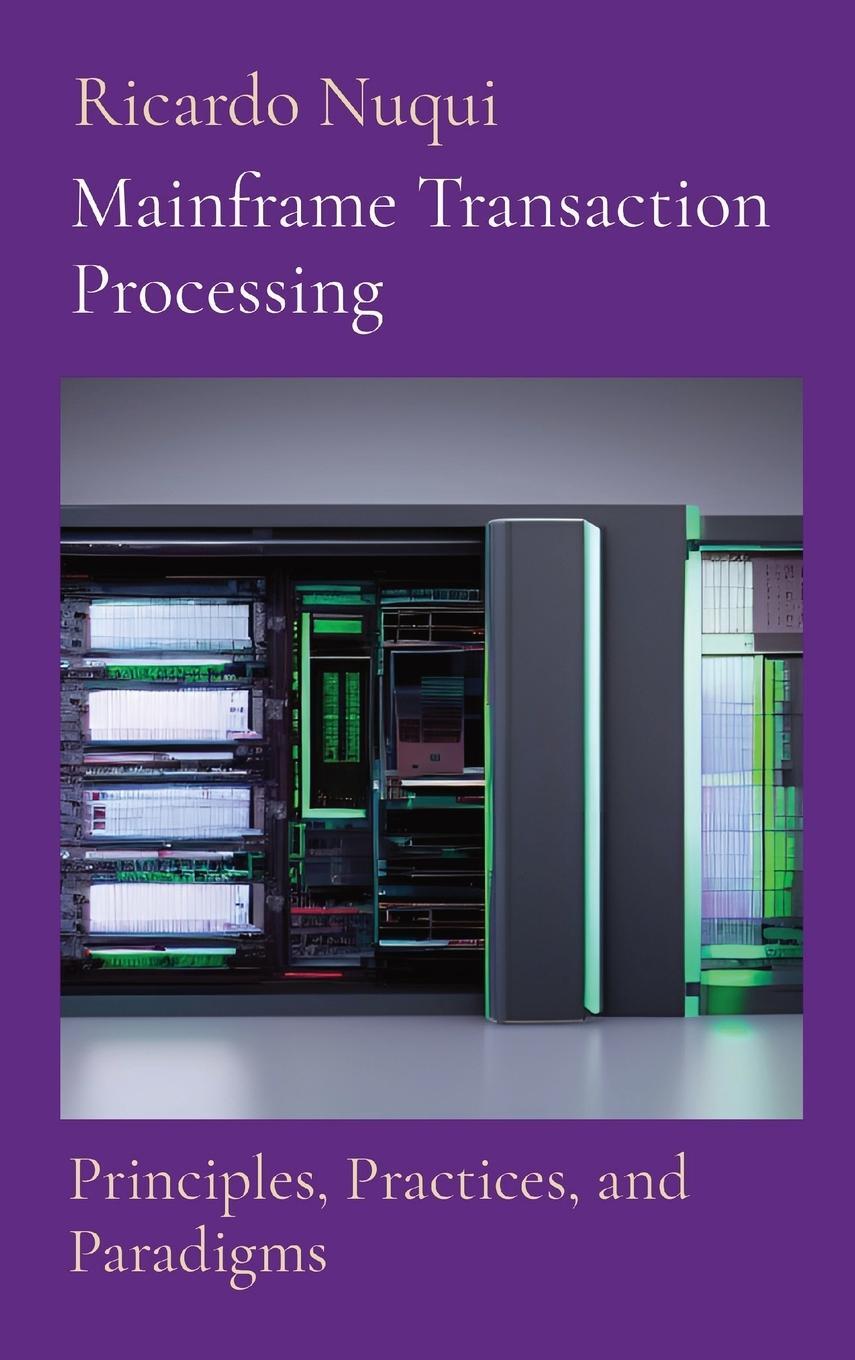 Cover: 9789815164916 | Mainframe Transaction Processing | Ricardo Nuqui | Buch | Englisch