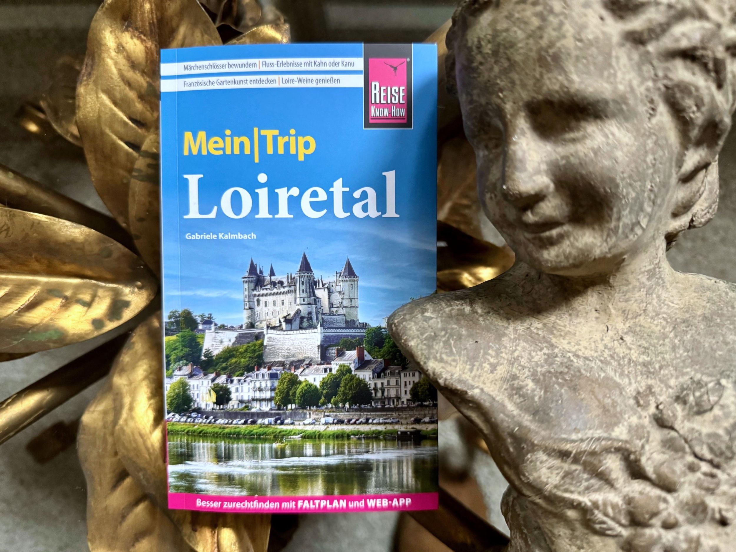 Bild: 9783831737956 | Reise Know-How MeinTrip Loiretal | Gabriele Kalmbach | Taschenbuch