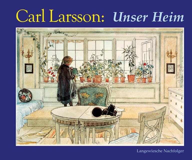 Cover: 9783784527406 | Unser Heim | Carl Larsson | Buch | Deutsch | 2020 | Langewiesche K.R.