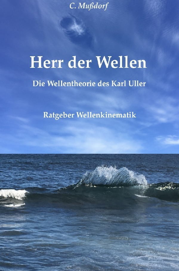 Cover: 9783759819819 | Herr der Wellen | Die Wellentheorie des Karl Uller. DE | Mußdorf