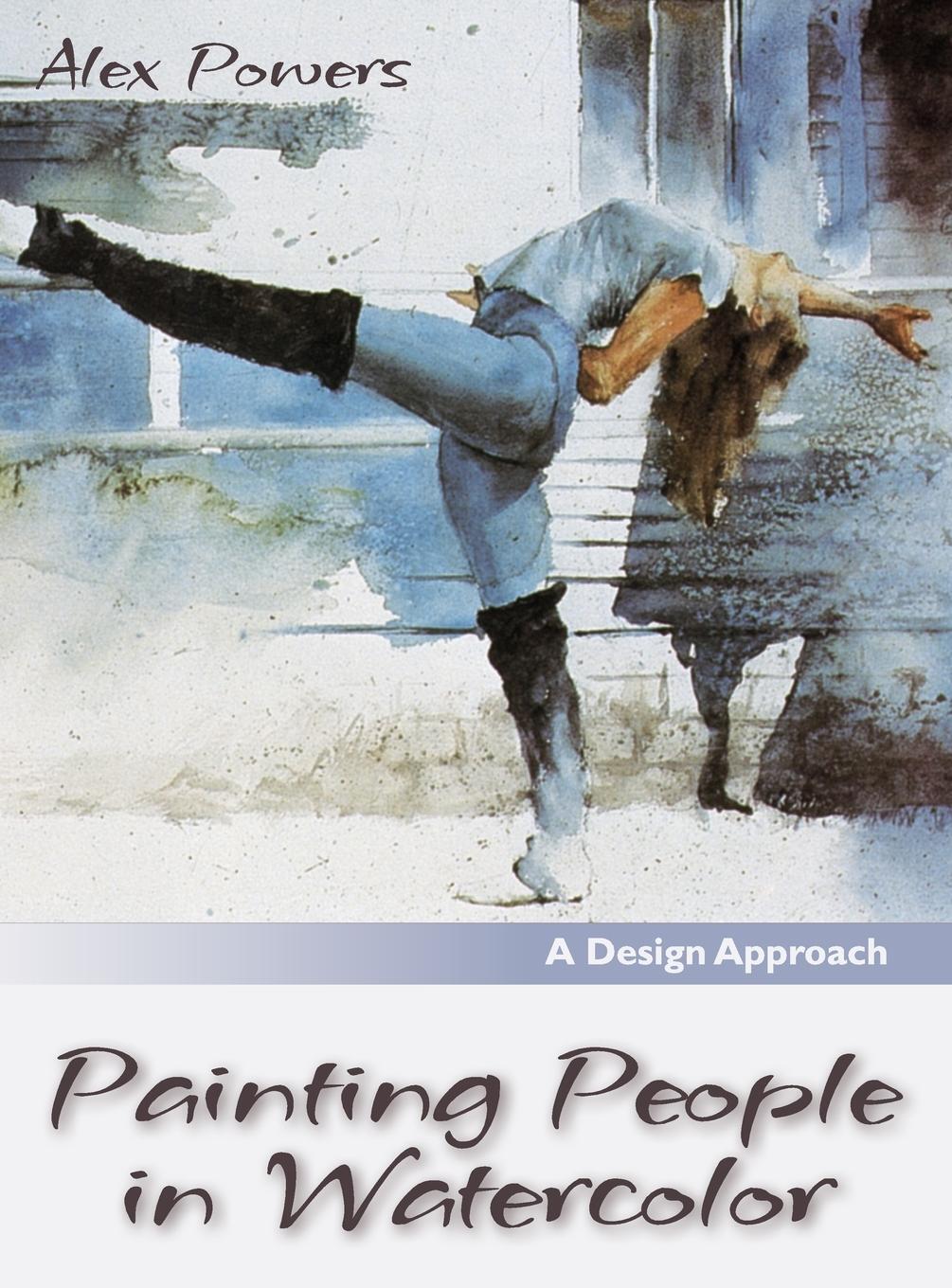 Cover: 9781626540972 | Painting People in Watercolor | Alex Powers | Buch | Englisch | 2015