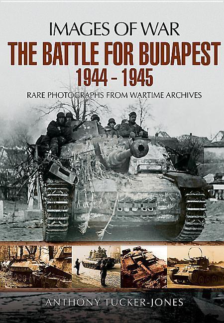 Cover: 9781473877320 | Battle for Budapest 1944 - 1945 | Anthony Tucker-Jones | Taschenbuch