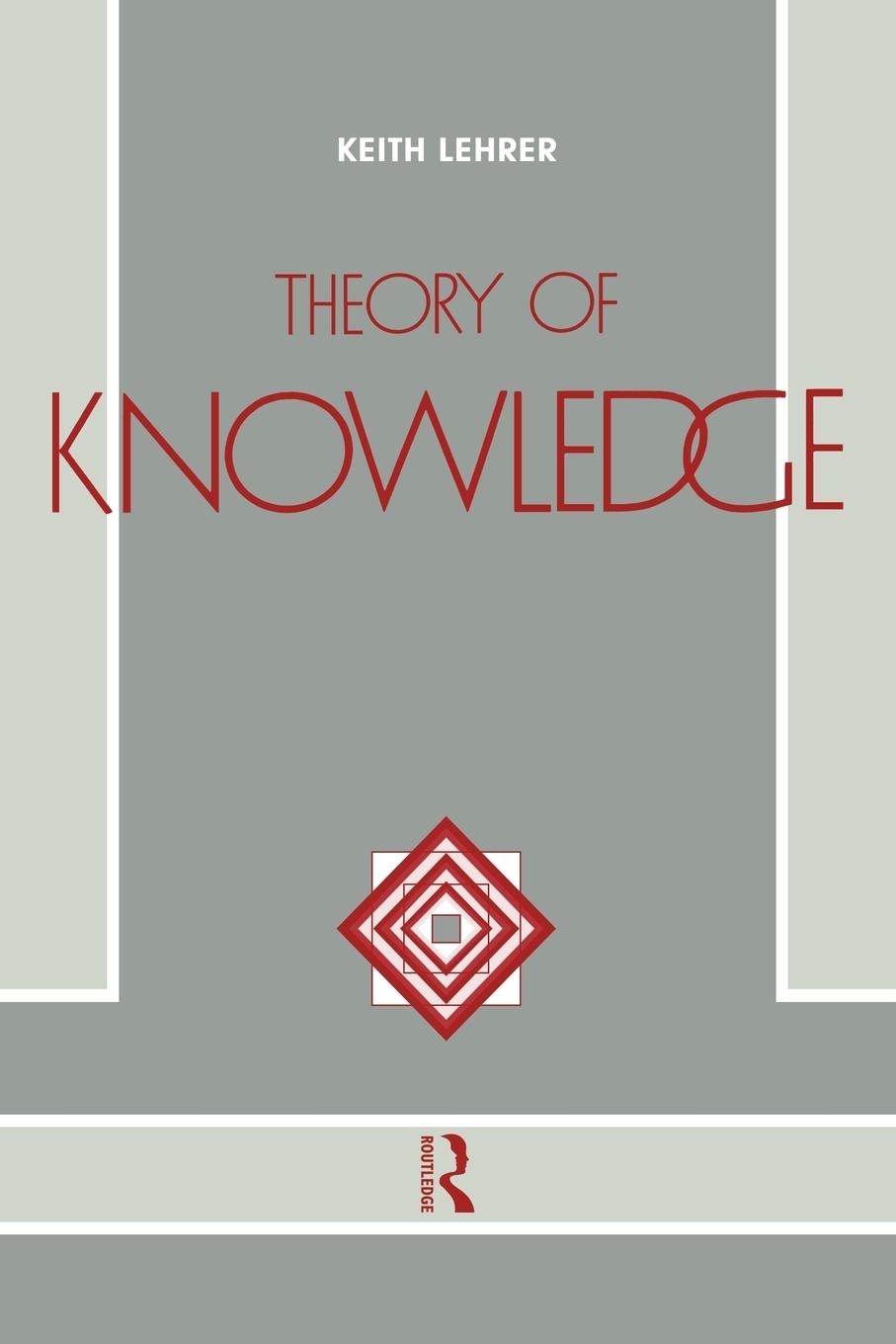 Cover: 9780415054089 | Theory of Knowledge | Keith Lehrer | Taschenbuch | Paperback | 1990