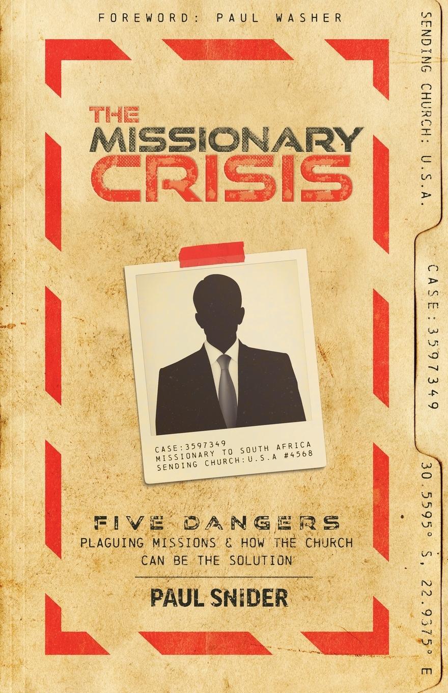Cover: 9781952599415 | The Missionary Crisis | Paul Snider | Taschenbuch | Paperback | 2021