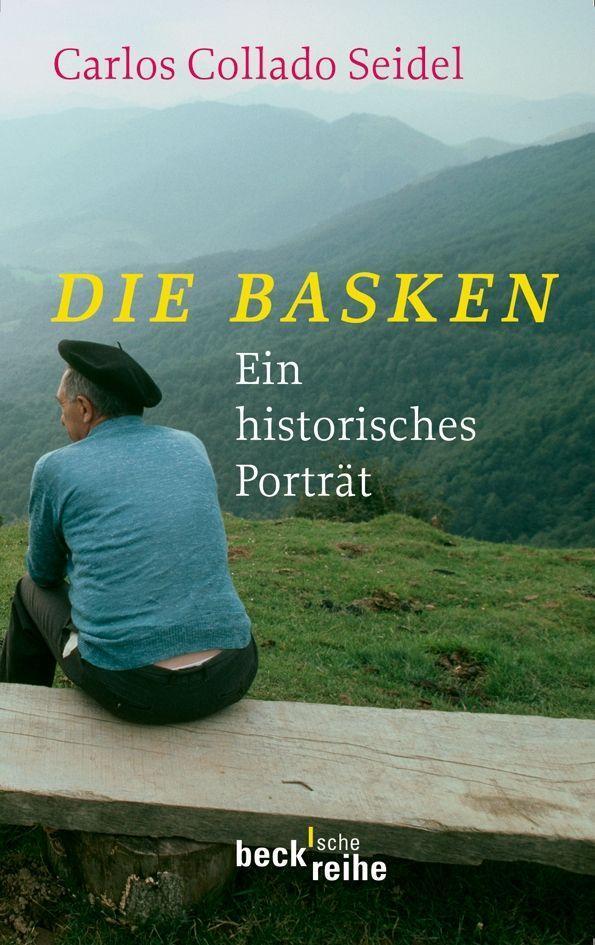 Cover: 9783406601491 | Die Basken | Ein historisches Portrait | Carlos Collado Seidel | Buch