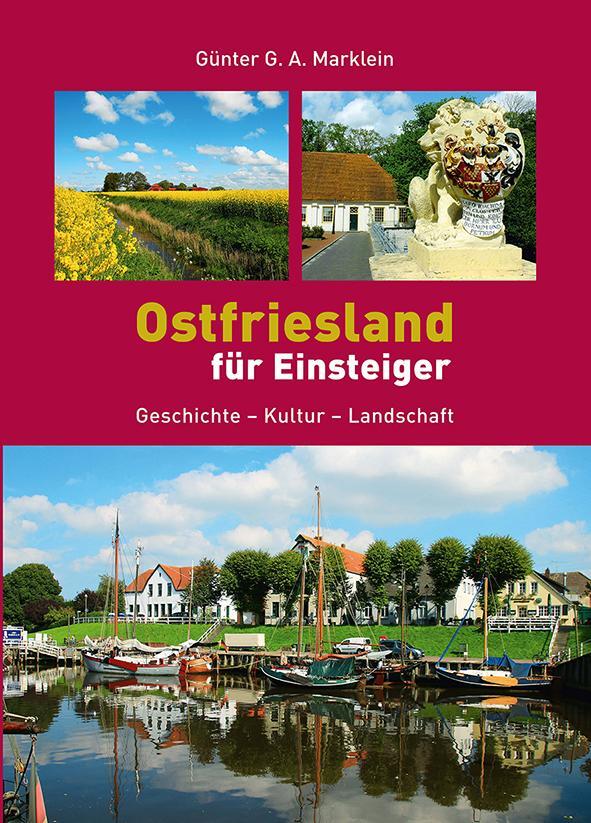 Cover: 9783730816561 | Ostfriesland für Einsteiger | Geschichte - Kultur - Landschaft | Buch