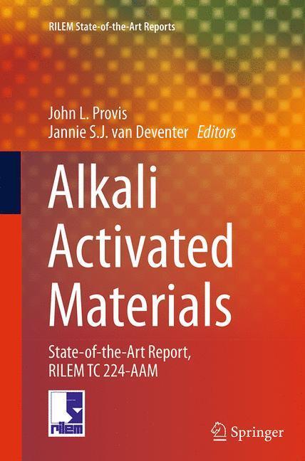 Cover: 9789402402780 | Alkali Activated Materials | State-of-the-Art Report, RILEM TC 224-AAM