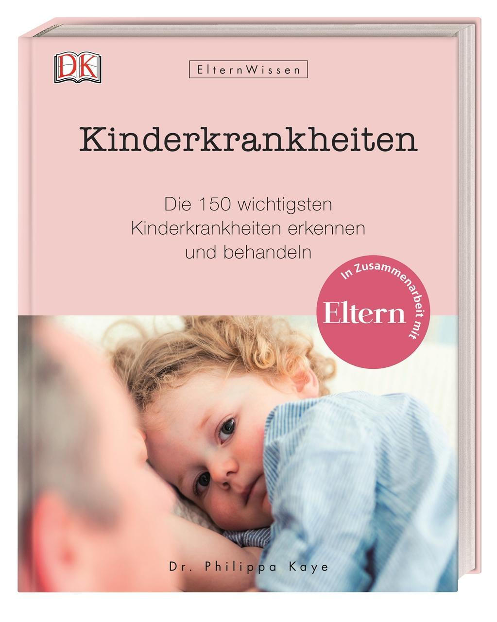 Cover: 9783831035021 | Eltern-Wissen. Kinderkrankheiten | Philippa Kaye | Buch | ElternWissen