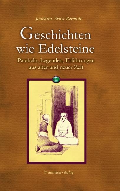 Cover: 9783933825650 | Geschichten wie Edelsteine | Joachim-Ernst Berendt | Buch | Deutsch