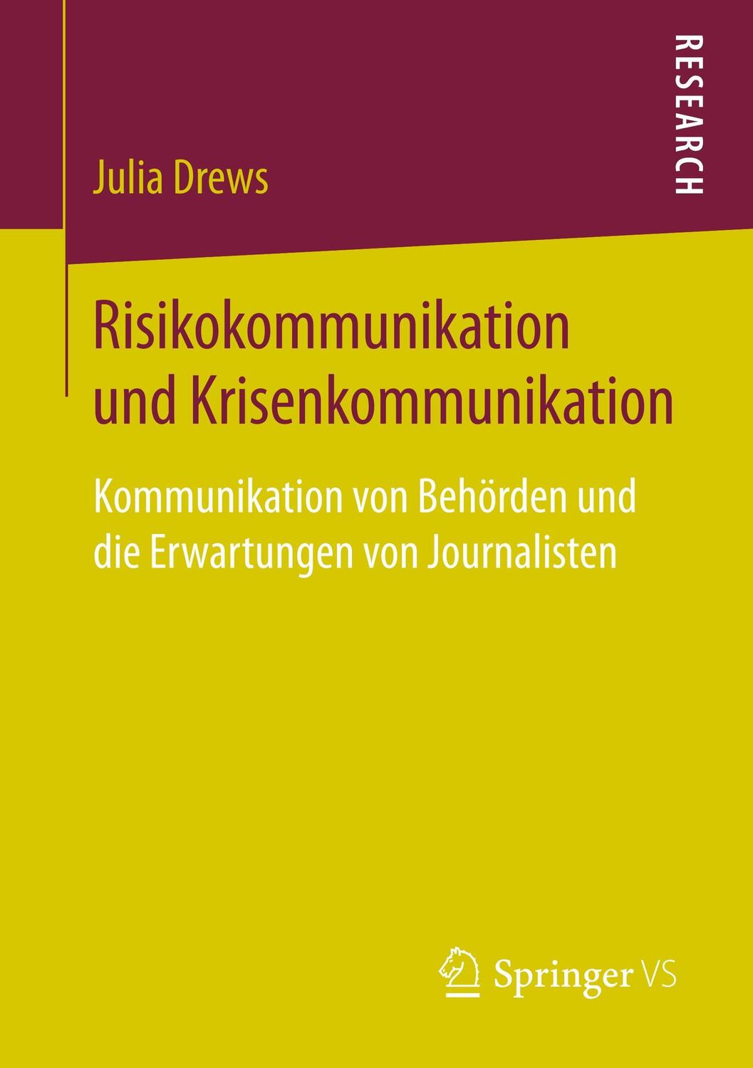 Cover: 9783658200145 | Risikokommunikation und Krisenkommunikation | Julia Drews | Buch