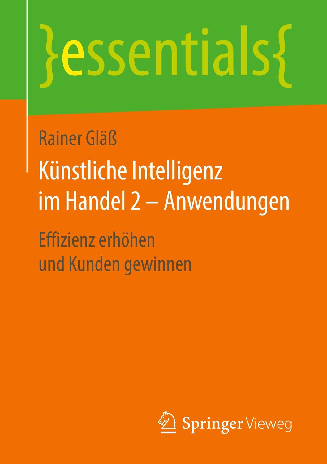 Cover: 9783658239251 | Künstliche Intelligenz im Handel 2 - Anwendungen | Rainer Gläß | Buch