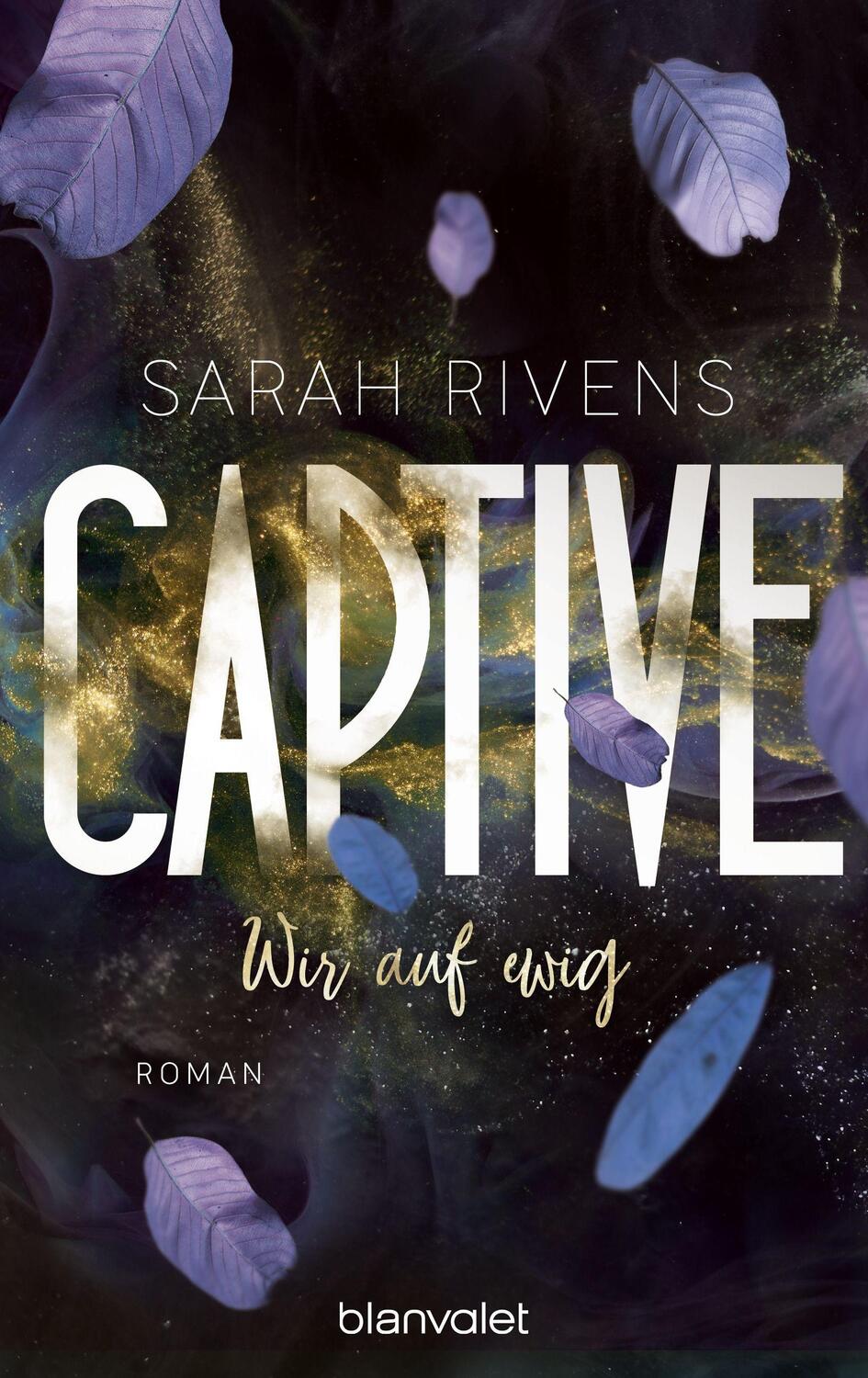 Cover: 9783734113000 | Captive - Wir auf ewig | Sarah Rivens | Taschenbuch | Captive-Reihe