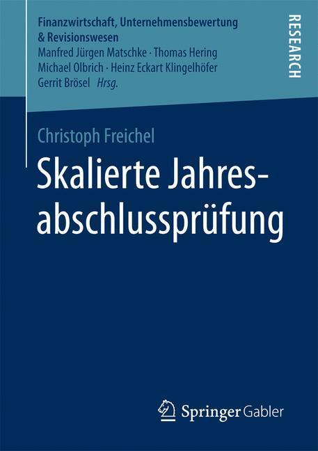 Cover: 9783658152338 | Skalierte Jahresabschlussprüfung | Christoph Freichel | Taschenbuch