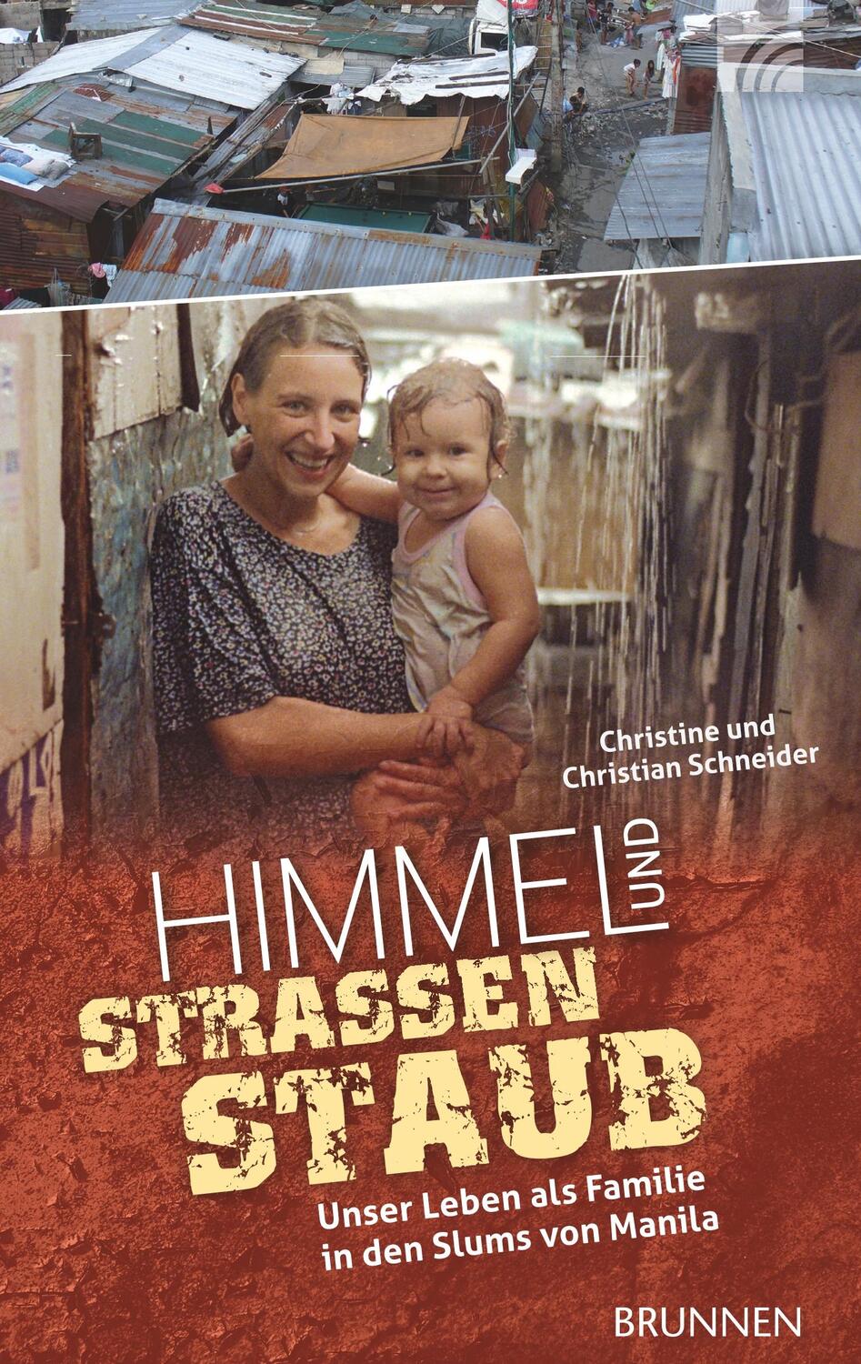 Cover: 9783765542008 | Himmel und Straßenstaub | Christine und Christian Schneider | Buch