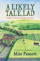 Cover: 9781855683440 | A Likely Tale, Lad | Laughs &amp; Larks Growing Up in the 1970s | Pannett