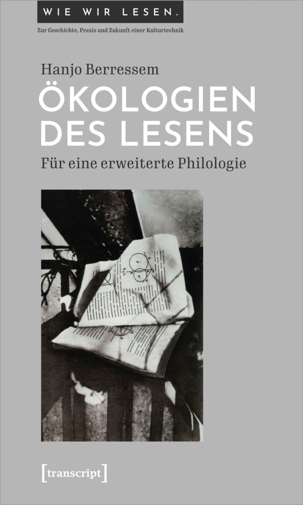 Cover: 9783837662870 | Ökologien des Lesens | Für eine erweiterte Philologie | Berressem