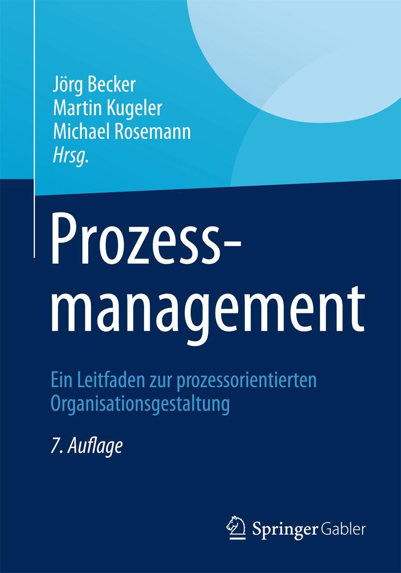 Cover: 9783642338434 | Prozessmanagement | Jörg Becker (u. a.) | Buch | XXVI | Deutsch | 2012