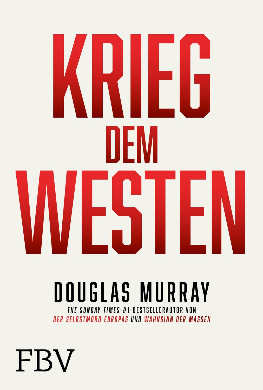 Cover: 9783959725927 | Krieg dem Westen | Douglas Murray | Buch | 331 S. | Deutsch | 2022