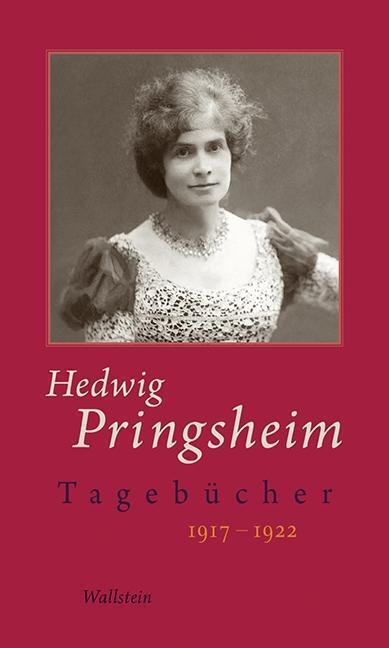 Cover: 9783835319967 | Tagebücher | 1917-1922, Hedwig Pringsheim - Die Tagebücher 6 | Buch