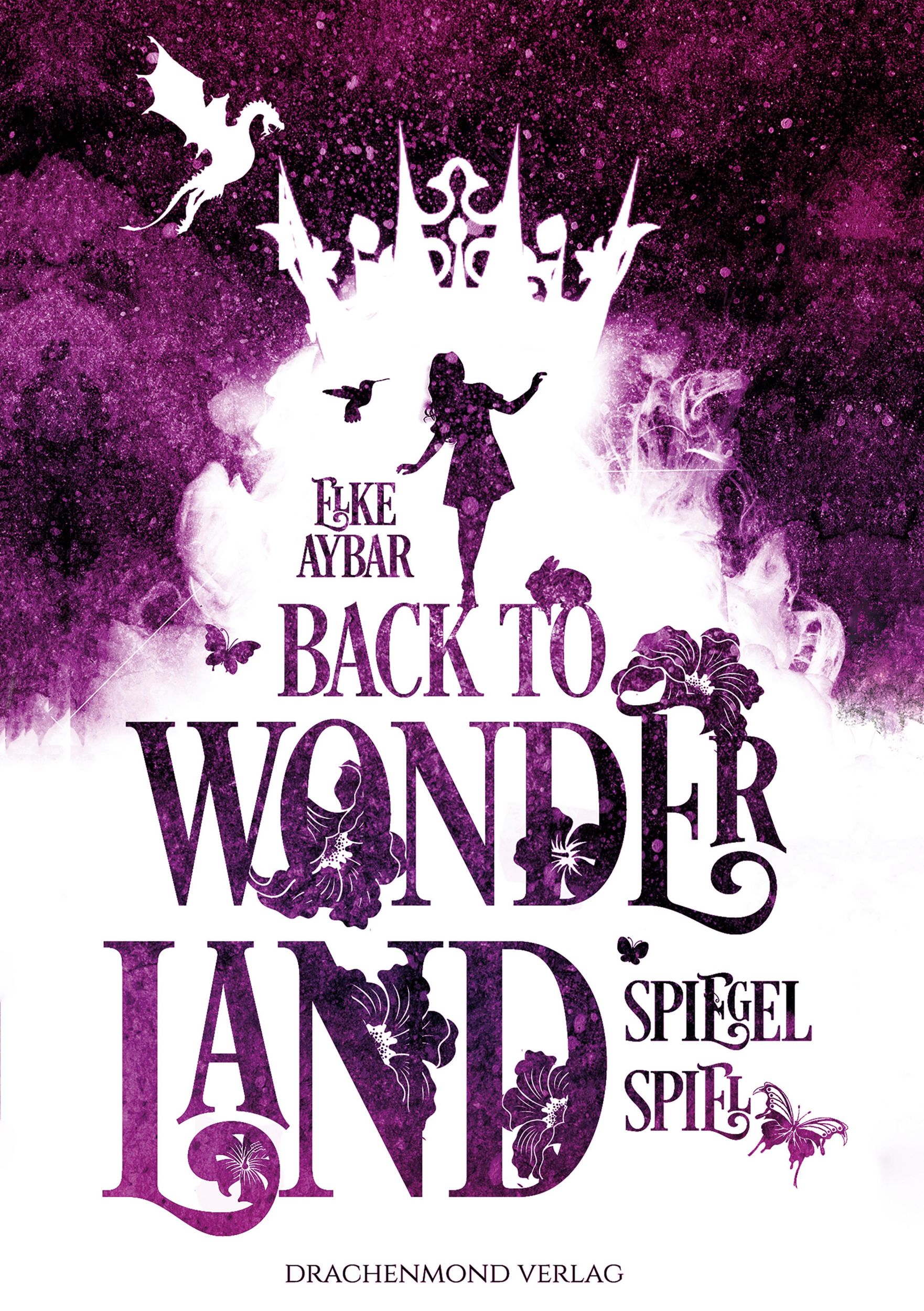 Cover: 9783959912068 | Back to Wonderland | Spiegelspiel | Elke Aybar | Taschenbuch | 383 S.