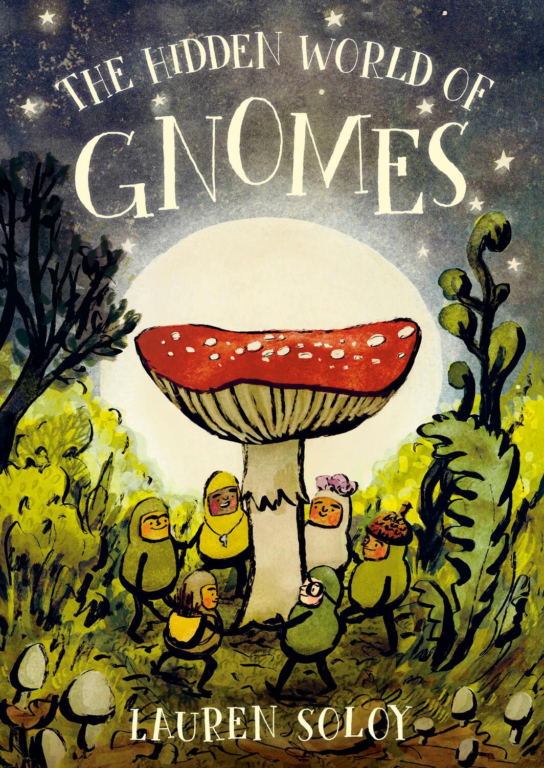 Cover: 9780735271043 | The Hidden World Of Gnomes | Lauren Soloy | Buch | Englisch | 2023