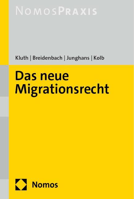 Cover: 9783756005499 | Das neue Migrationsrecht | Winfried Kluth (u. a.) | Taschenbuch | 2024