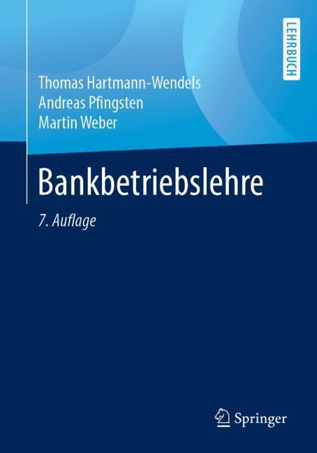 Cover: 9783662582893 | Bankbetriebslehre | Thomas Hartmann-Wendels (u. a.) | Taschenbuch