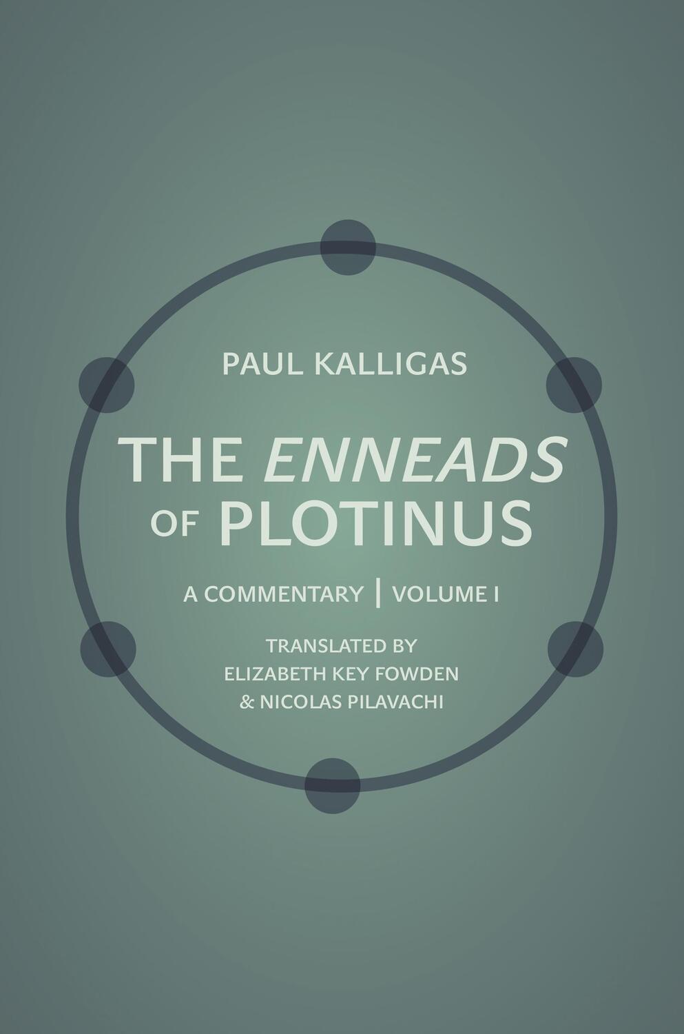Cover: 9780691202358 | The Enneads of Plotinus, Volume 1 | A Commentary | Paul Kalligas