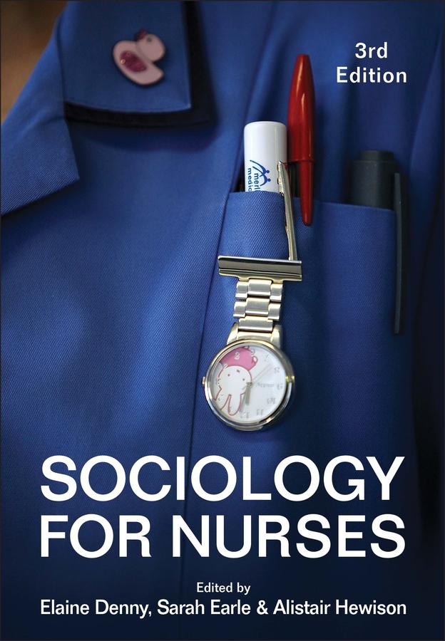 Cover: 9781509505418 | Sociology for Nurses | Elaine Denny (u. a.) | Taschenbuch | 384 S.