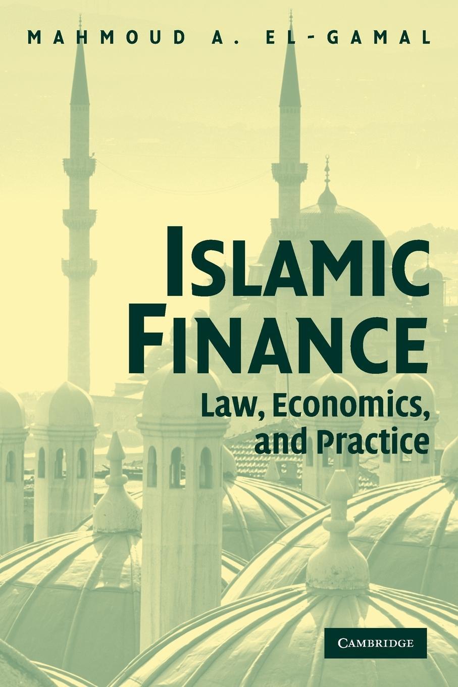 Cover: 9780521741262 | Islamic Finance | Law, Economics, and Practice | Mahmoud A. El-Gamal