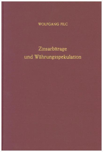 Cover: 9783428033331 | Zinsarbitrage und Währungsspekulation. | Wolfgang Filc | Buch | 220 S.