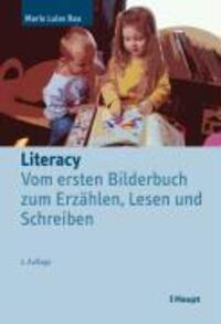Cover: 9783258075129 | Literacy | Vom ersten Bilderbuch zum Erzählen, Lesen und Schreiben