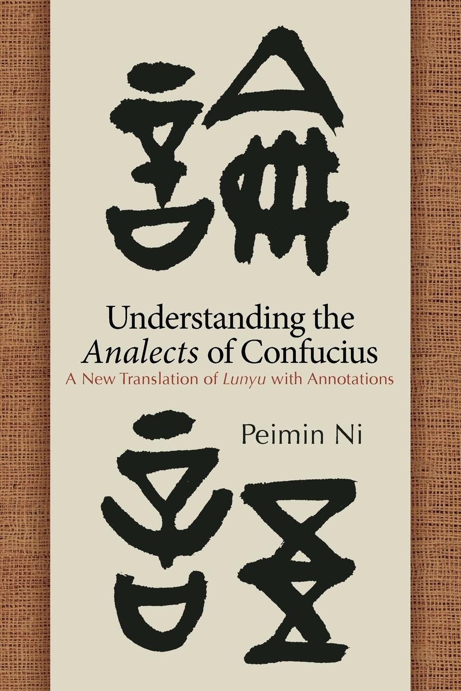 Cover: 9781438464503 | Understanding the Analects of Confucius | Peimin Ni | Taschenbuch