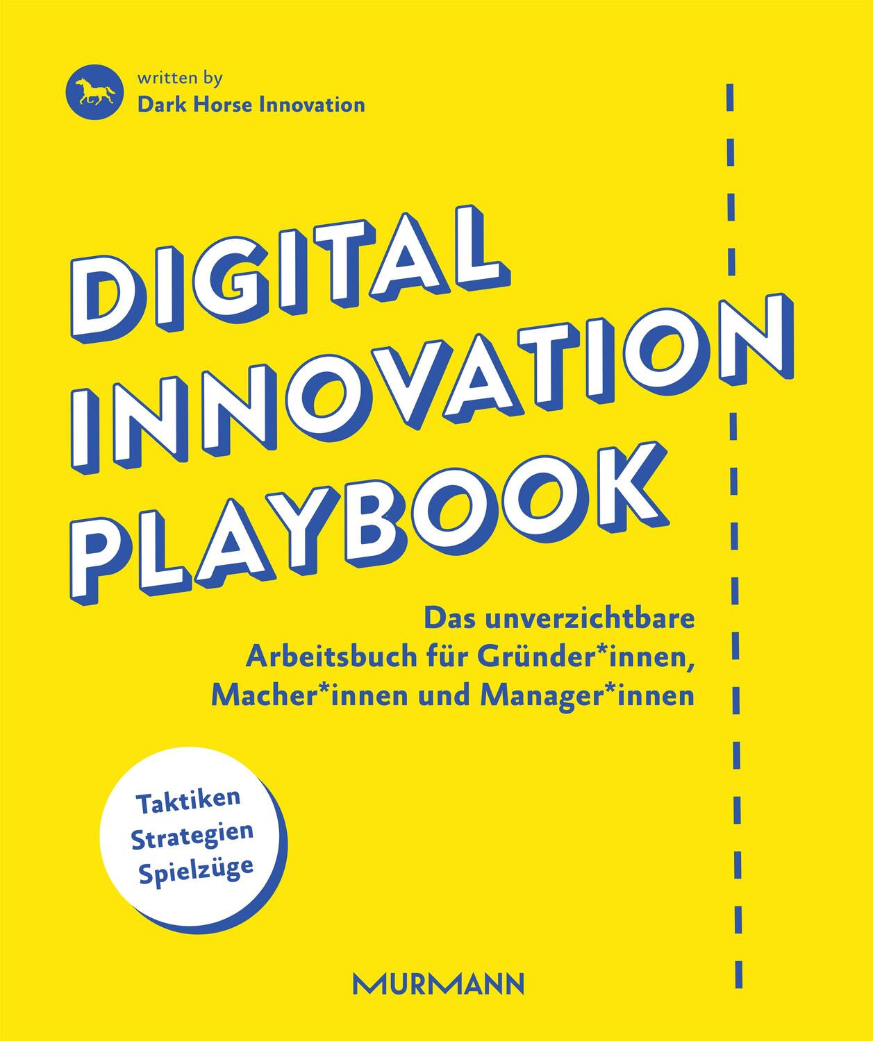 Cover: 9783867745567 | Digital Innovation Playbook | Dark Horse Innovation | Buch | 312 S.