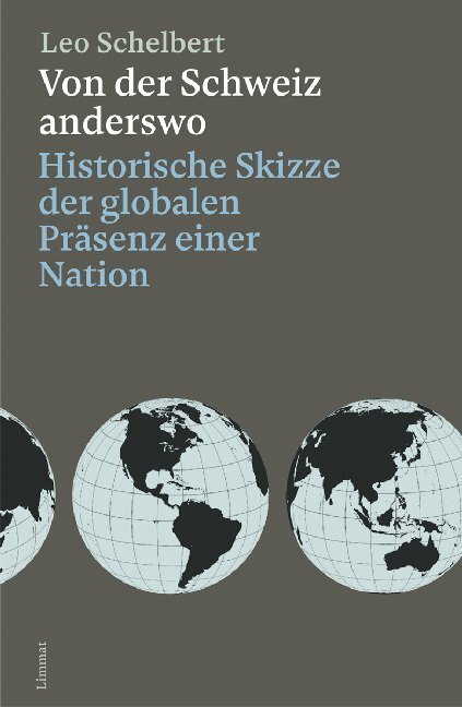 Cover: 9783857918780 | Von der Schweiz anderswo | Leo Schelbert | Buch | 320 S. | Deutsch